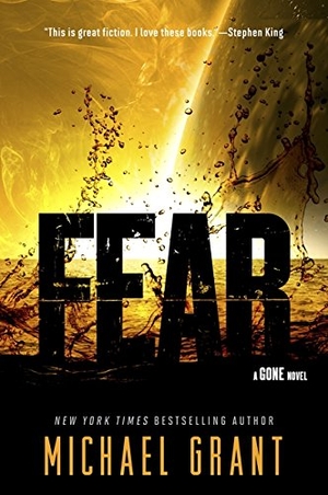 Grant, Michael. Fear. HarperCollins, 2013.