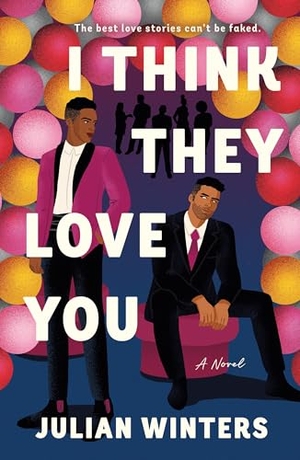 Winters, Julian. I Think They Love You. St. Martins Press, 2025.