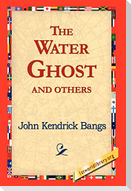 The Water Ghost and Others