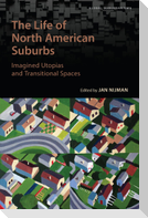The Life of North American Suburbs