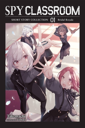 Thrasher, Nathaniel / Takemachi, Takemachi et al. Spy Classroom Short Story Collection, Vol. 1 (light novel). Little, Brown & Company, 2023.