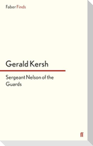 Sergeant Nelson of the Guards