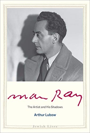 Lubow, Arthur. Man Ray - The Artist and His Shadows. Yale University Press, 2021.