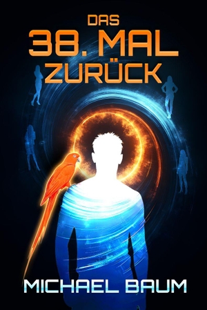 Baum, Michael. Das 38. Mal zurück. Litego Verlag, 2026.