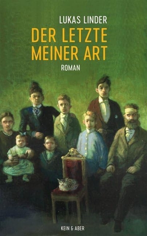 Linder, Lukas. Der Letzte meiner Art. Kein + Aber, 2018.