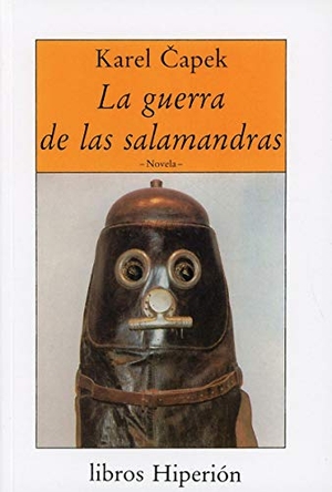 Apek, Karel. La guerra de las salamandras. Hiperión, 1991.