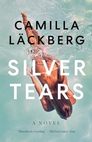 Läckberg, Camilla. Silver Tears. Knopf Doubleday Publishing Group, 2022.