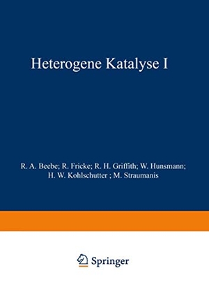 Beebe, R. A. / R. Fricke et al (Hrsg.). Heterogene Katalyse I. Springer Berlin Heidelberg, 1943.