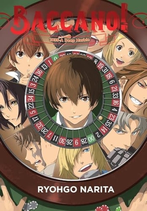 Enami, Katsumi / Ryohgo Narita. Baccano!, Vol. 18 (light novel). John Murray Business, 2022.
