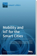 Mobility and IoT for the Smart Cities