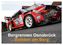 Bergrennen Osnabrück ¿ Boliden am Berg (Wandkalender 2025 DIN A2 quer), CALVENDO Monatskalender