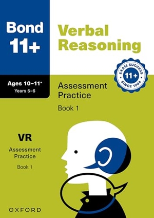 Bond 11 / Frances Down. Bond 11+ Verbal Reasoning Assessment Practice Papers 10-11+ Years: Book 1 (for GL Assessment & other 11 plus exams). Oxford University Press, 2024.