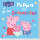 Peppa Wutz Bilderbuch: Peppa als große Schwester