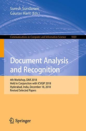 Harit, Gaurav / Suresh Sundaram (Hrsg.). Document Analysis and Recognition - 4th Workshop, DAR 2018, Held in Conjunction with ICVGIP 2018, Hyderabad, India, December 18, 2018, Revised Selected Papers. Springer Nature Singapore, 2019.