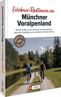 Erlebnis-Radtouren im Münchner Voralpenland