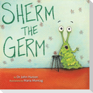 Sherm the Germ