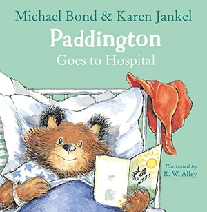 Bond, Michael / Karen Jankel. PADDINGTON GOES TO HOSPITAL PB. Harper Collins Publishers - UK Wholesale Acct, 2015.