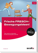 Frische FRESCH-Bewegungsideen!