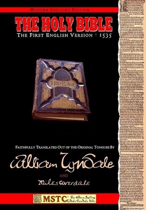 Tyndale, William / McDonnell, Shawn et al. Holy Bible - MSTC. Lulu Press, 2008.