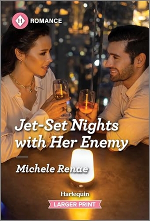 Renae, Michele. Jet-Set Nights with Her Enemy. Harlequin, 2025.