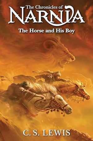 Lewis, C. S.. The Horse and His Boy. HarperCollins Publishers, 2025.
