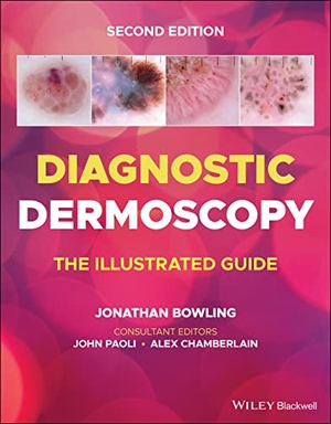 Bowling, Jonathan / John Paoli et al (Hrsg.). Diagnostic Dermoscopy - The Illustrated Guide. Wiley John + Sons, 2022.