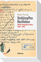Umkämpftes Nachleben