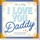 This Is Why I Love You, Daddy