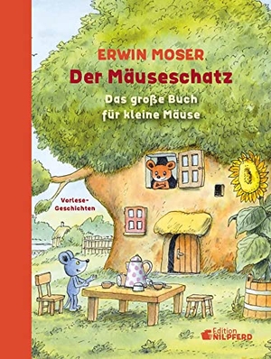 Moser, Erwin. Der Mäuseschatz - Das große Buch für kleine Mäuse. G&G Verlagsges., 2022.