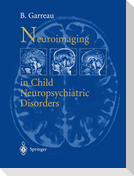 Neuroimaging in child neuropsychiatric disorders