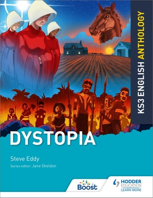 Eddy, Steve. Key Stage 3 English Anthology - Dystopia. Piatkus, 2020.