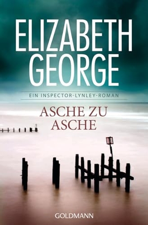 George, Elizabeth. Asche zu Asche - Roman. Goldmann TB, 2014.