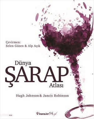 Johnson, Hugh / Jancis Robinson. Dünya Sarap Atlasi. Inkilap Kitabevi, 2021.