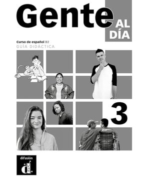 Gente al día 3 B2. Guía didáctica - Edición internacional. Guía didáctica. Klett Sprachen GmbH, 2026.