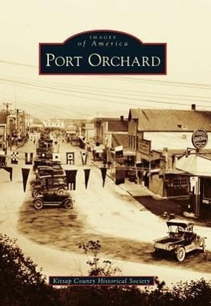 Kitsap County Historical Society. Port Orchard. Arcadia Publishing (SC), 2012.