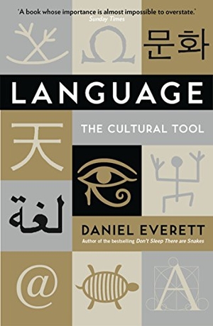 Everett, Daniel. Language - The Cultural Tool. Profile Books, 2013.