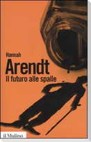 Il futuro alle spalle