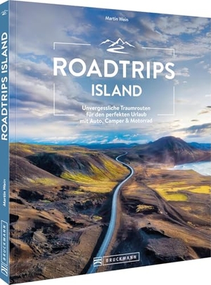 Wein, Martin. Roadtrips Island - Unvergessliche Traumrouten für den perfekten Urlaub mit Auto, Camper & Motorrad. Bruckmann Verlag GmbH, 2026.
