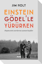 Einstein Gödelle Yürürken