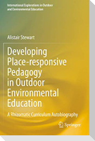 Developing Place-responsive Pedagogy in Outdoor Environmental Education