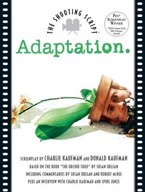 Kaufman, Charlie / Robert Mckee. Adaptation. HarperCollins, 2002.