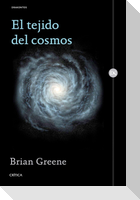 El tejido del cosmos : espacio, tiempo y la textura de la realidad