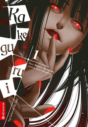 Kawamoto, Homura / Toru Naomura. Kakegurui - Das Leben ist ein Spiel 01. Altraverse GmbH, 2018.