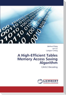 A High-Efficient Tables Memory Access Saving Algorithm