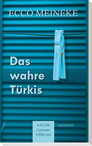 Das wahre Türkis