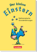 Der kleine Einstern. Mathematische Grunderfahrungen. Arbeitsheft