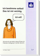 Ich bestimme selbst! Das ist mir wichtig.
