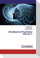 Handbook of Psychiatry Volume 1