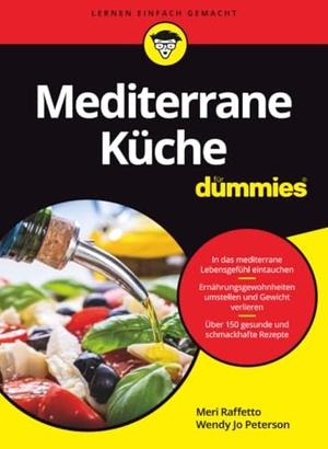 Raffetto, Meri / Wendy Jo Peterson. Mediterrane Küche für Dummies. Wiley-VCH GmbH, 2019.