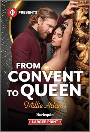 Adams, Millie. From Convent to Queen. Harlequin, 2026.